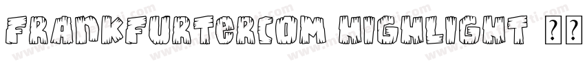 frankfurtercom highlight字体转换